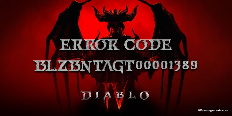 Diablo 4 Error Code BLZBNTAGT00001389